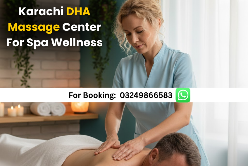 Read more about the article Karachi DHA Massage Center Best for Spa Wellness