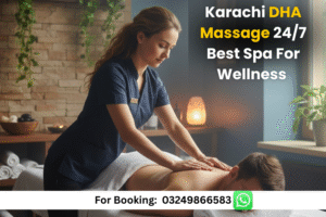Read more about the article Karachi DHA Massage 24/7 Best Spa For Wellness