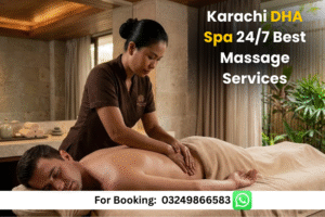 Read more about the article Karachi DHA Spa 24/7 Best Massage Services